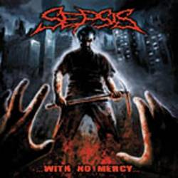 Sepsis (CZ) : With No Mercy...